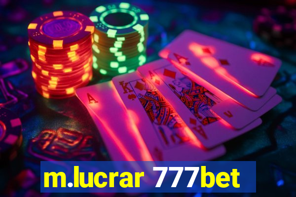 m.lucrar 777bet